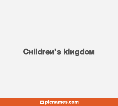 Children’s kingdom